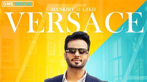 mankirt aulakh versace mp3|Versace (Full Song & Lyrics) .